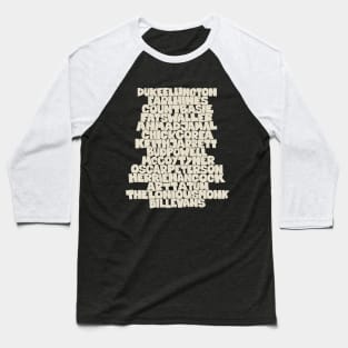 Jazz Legends in Type: The Jazz Pianists Baseball T-Shirt